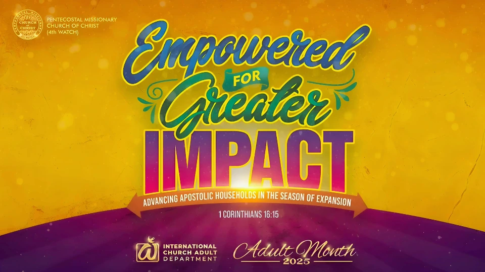 Families and church members gather to celebrate Adult Month 2025, highlighting empowered apostolic households and spiritual growth.