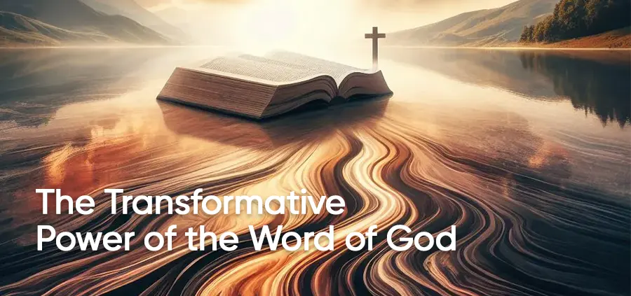 The Transformative Power Of Word Of God