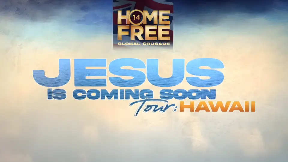 Home Free Global Crusade 2023 – Hawaii