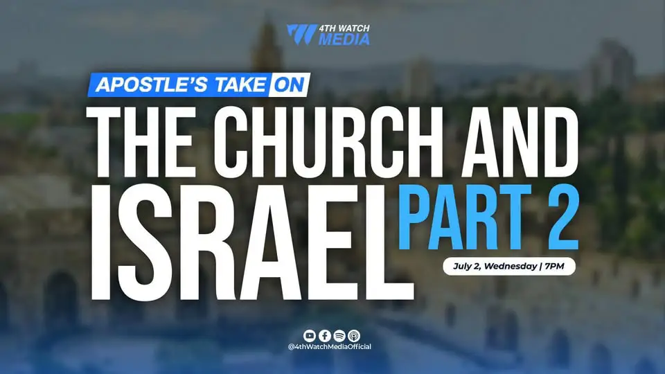 The Church and Israel Part II